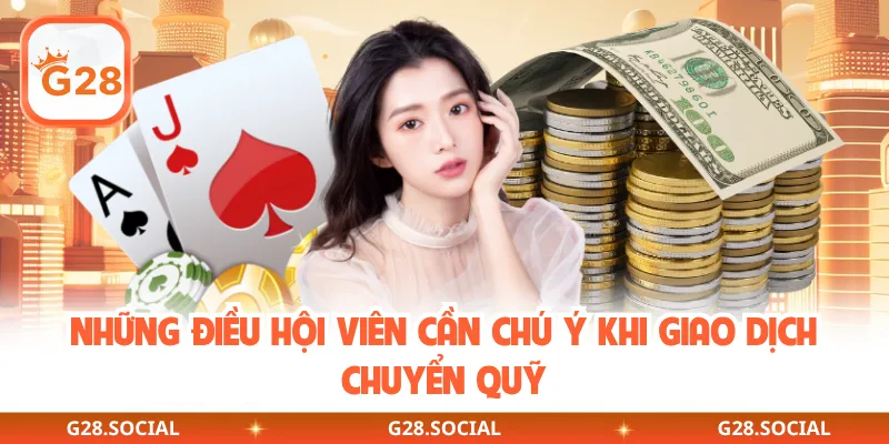 Những điều hội viên cần chú ý khi giao dịch chuyển quỹ